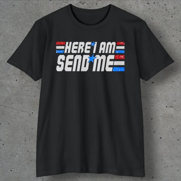 here i am send me t shirt gi joe style