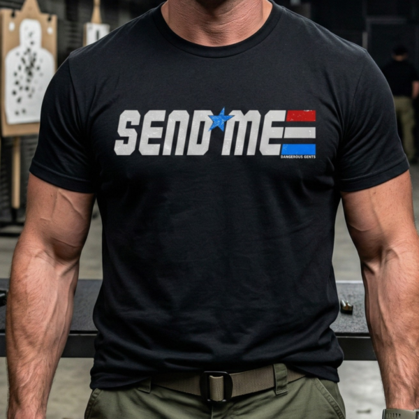 send me (in gi joe style) t shirt