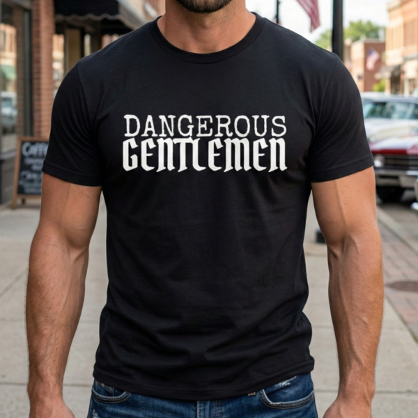 dangerous gentlemen patriot t shirt