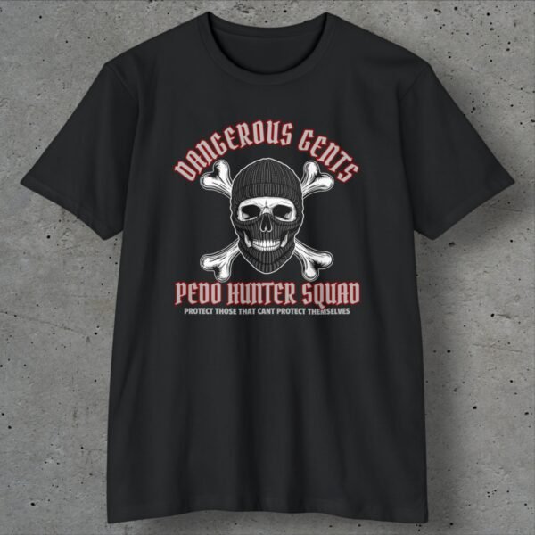 dangerous gents pedo hunter squad t shirt