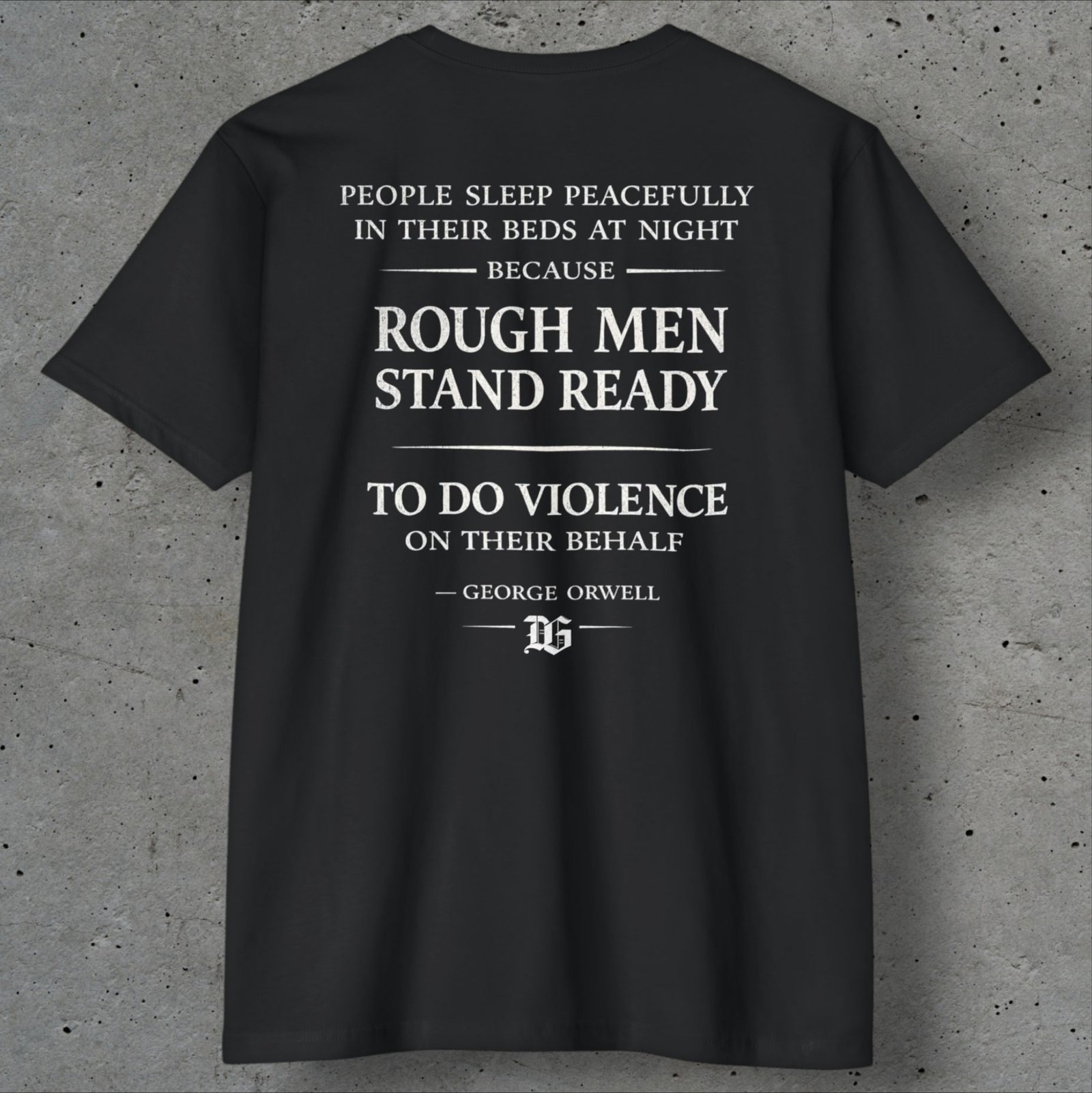 rough men stand ready orwell quote t shirt
