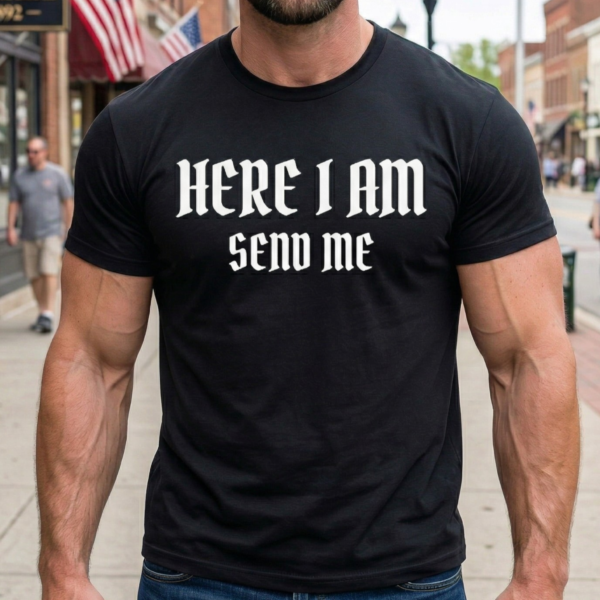 here i am send me protector t shirt