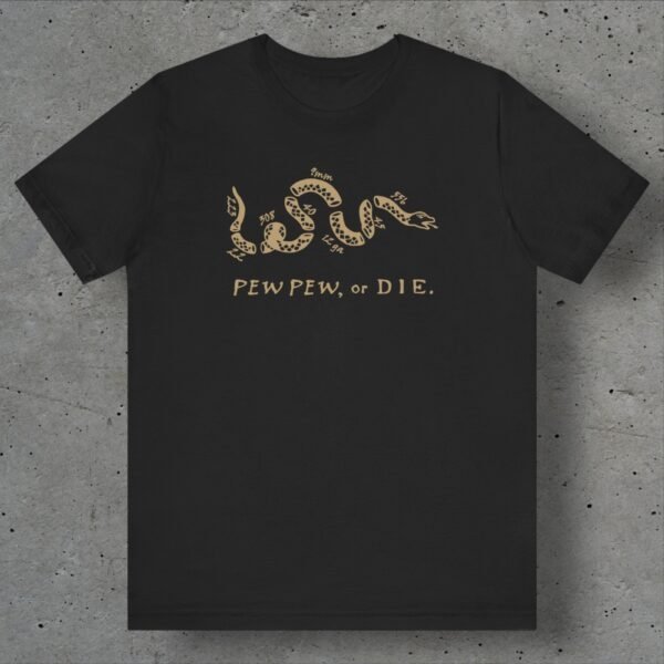 pew pew or die 2a t shirt