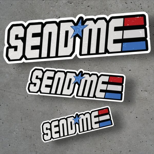 SEND ME GI Joe Style Sticker